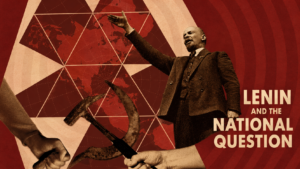 Lenin and the National Question